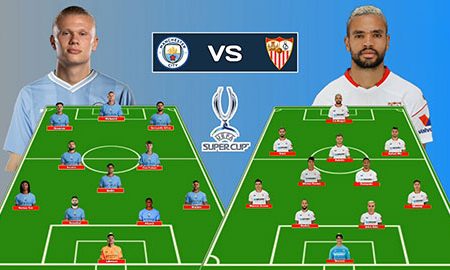 Nhận định Man City vs Sevilla, 02h00 ngày 17/8: Cuộc đối đầu không thể bỏ lỡ