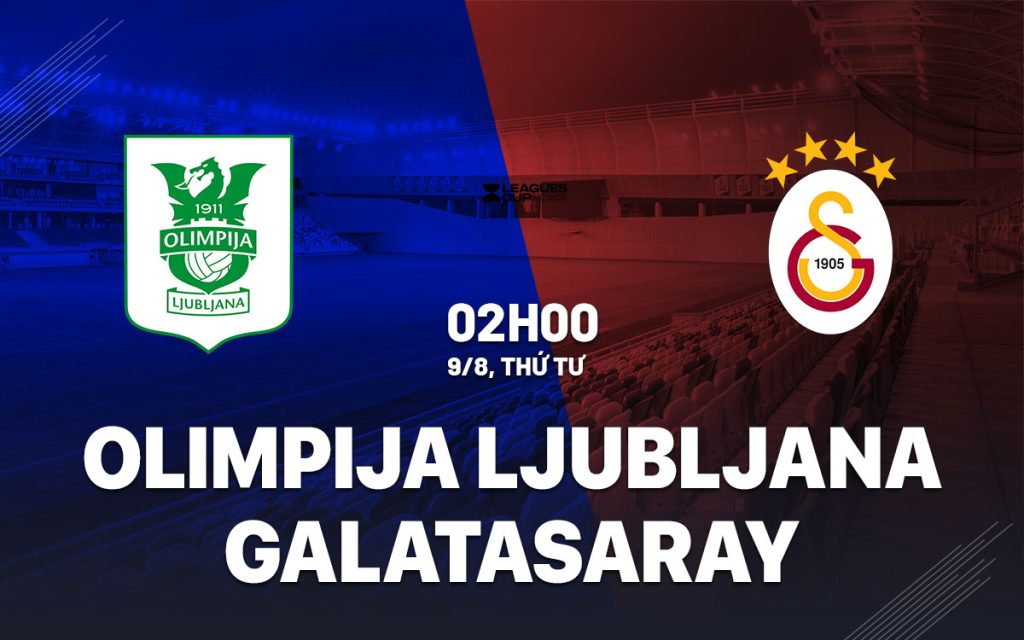 Trận đấu giữa Olympia Ljubljana với Galatasaray